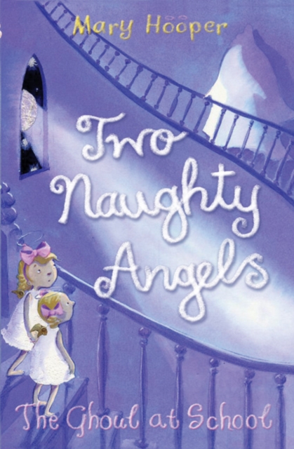 The Ghoul at School : Two Naughty Angels, Paperback Book
