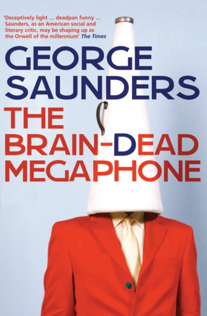 The Brain-dead Megaphone, Paperback Book
