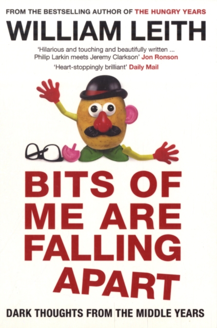 Bits of Me are Falling Apart : Dark Thoughts from the Middle Years, Paperback / softback Book