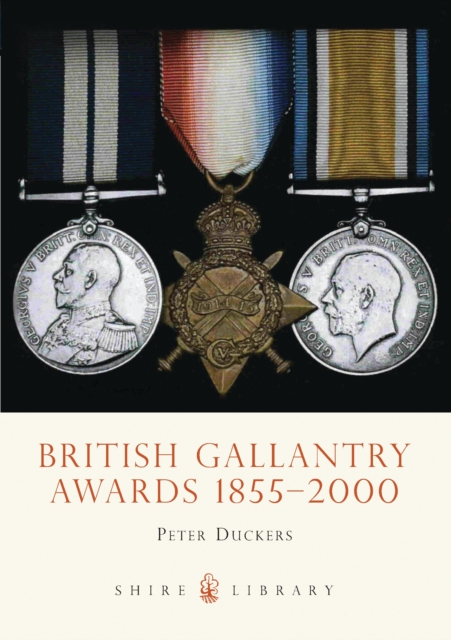 British Gallantry Awards 1855-2000, Paperback / softback Book