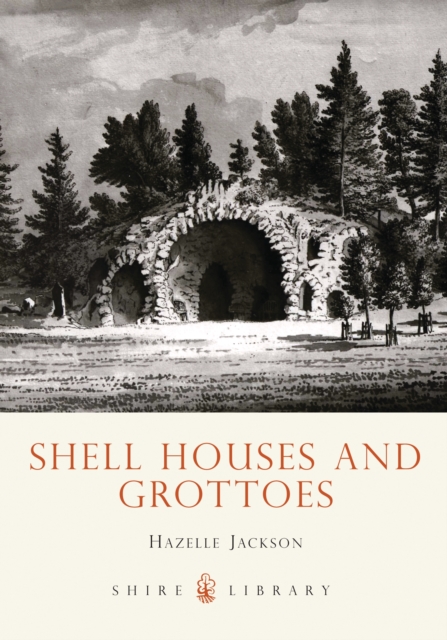 Shell Houses and Grottoes, Paperback / softback Book