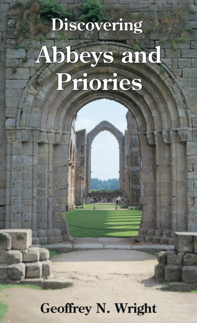 Discovering Abbeys and Priories, Paperback / softback Book