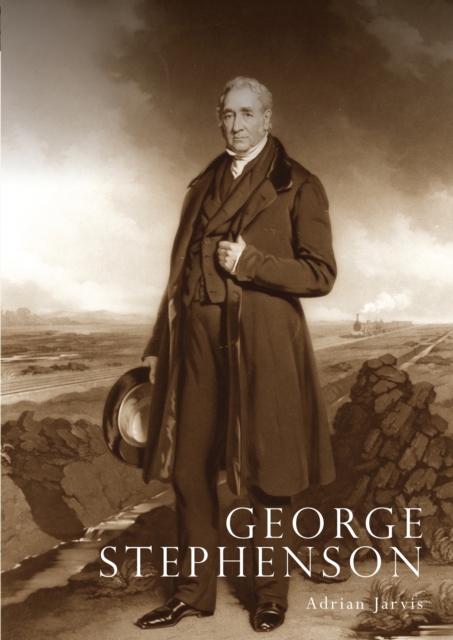 George Stephenson, Paperback / softback Book