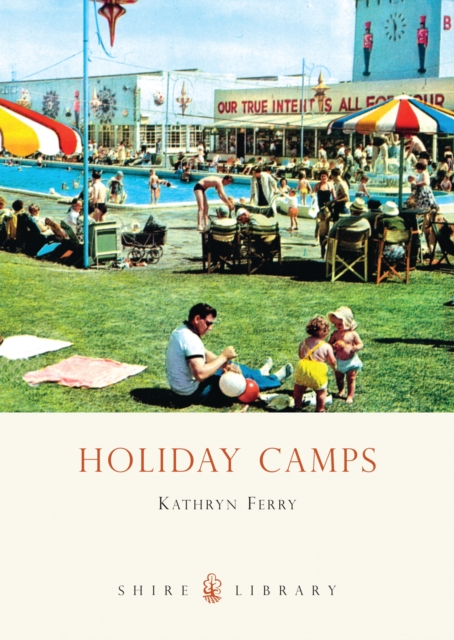 Holiday Camps, Paperback / softback Book