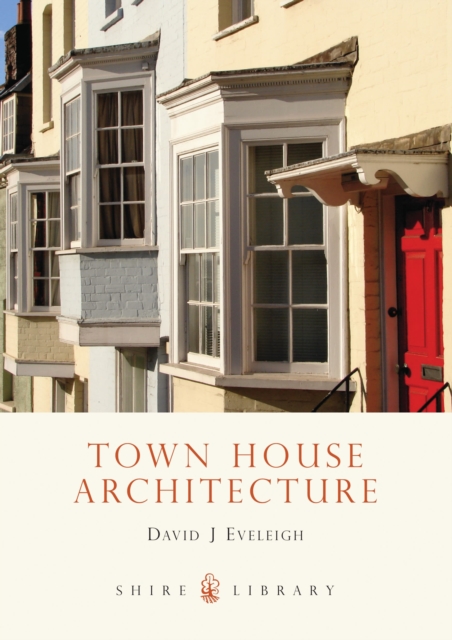 Town House Architecture : 1640–1980, Paperback / softback Book
