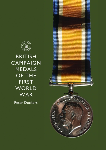 British Campaign Medals of the First World War, Paperback / softback Book