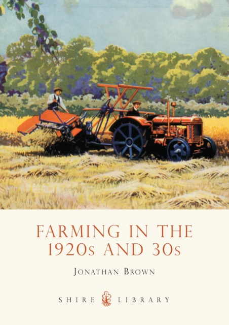 Farming in the 1920s and 30s, Paperback / softback Book