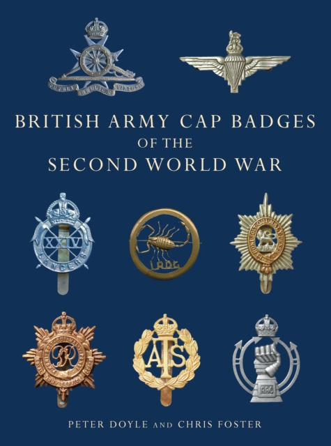 British Army Cap Badges of the Second World War, PDF eBook