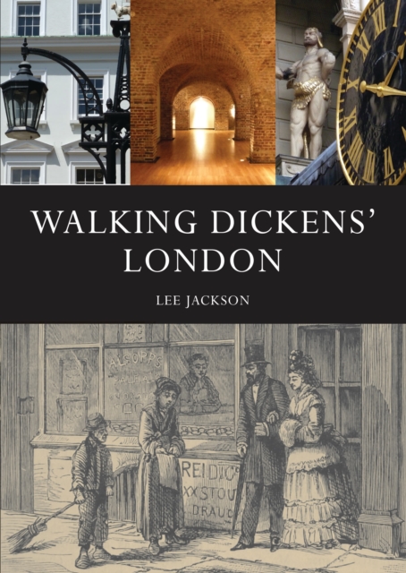 Walking Dickens’ London, Paperback / softback Book