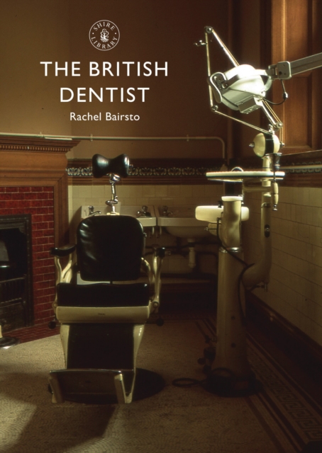 The British Dentist, Paperback / softback Book
