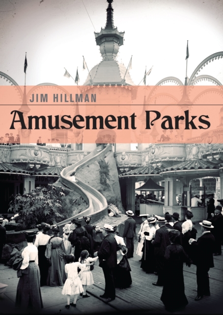 Amusement Parks, Paperback / softback Book