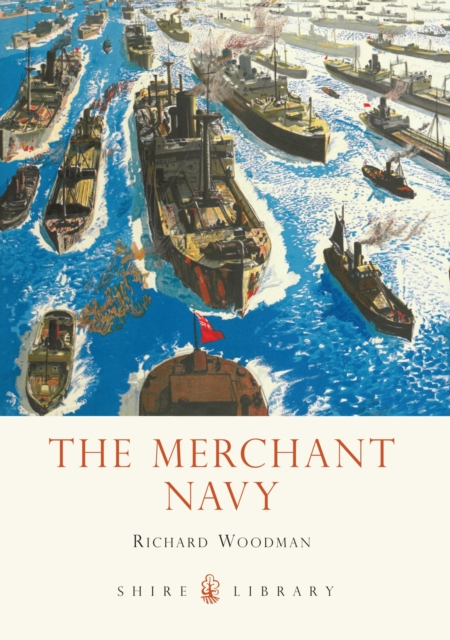 The Merchant Navy, Paperback / softback Book