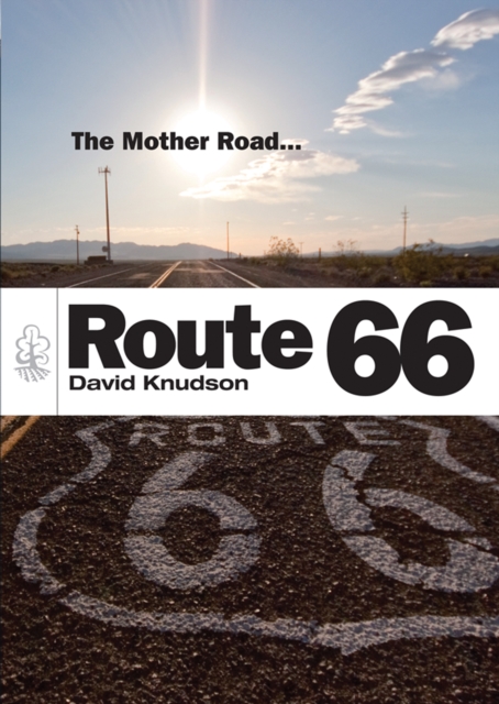 Route 66 : The Mother Road, EPUB eBook