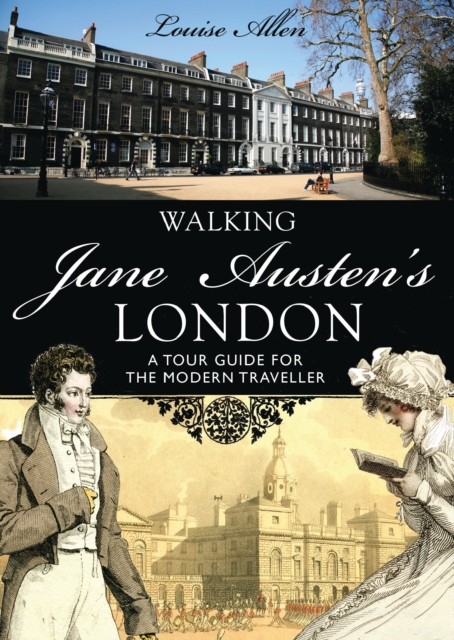Walking Jane Austen’s London, Paperback / softback Book