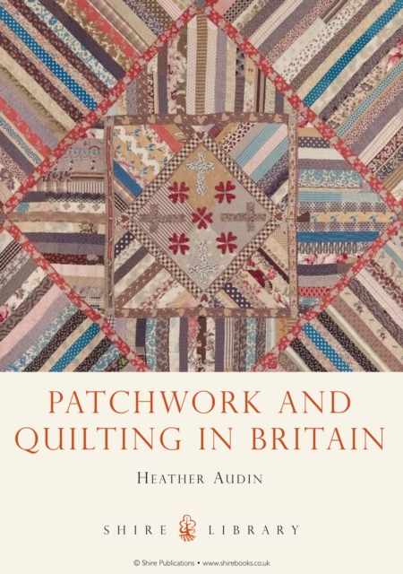 Patchwork and Quilting in Britain, EPUB eBook