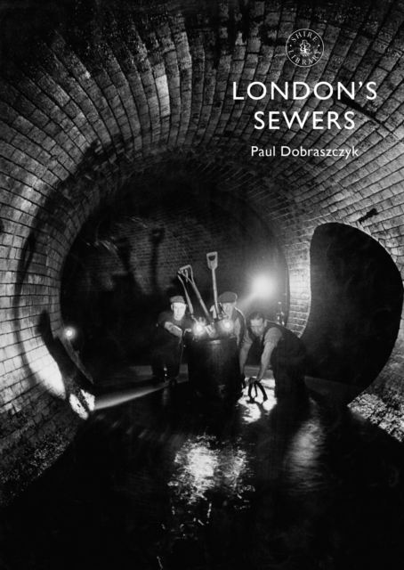 London’s Sewers, EPUB eBook