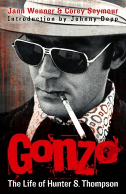 Gonzo: The Life Of Hunter S. Thompson, EPUB eBook