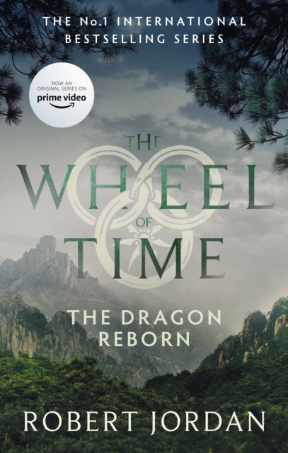 The Dragon Reborn : Book 3 of the Wheel of Time (Now a major TV series), EPUB eBook