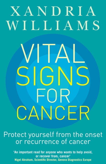 Vital Signs For Cancer : How to prevent, reverse and monitor the cancer process, EPUB eBook