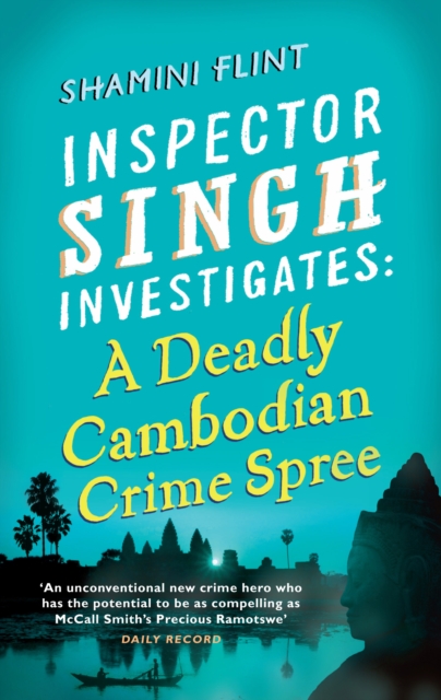 Inspector Singh Investigates: A Deadly Cambodian Crime Spree : Number 4 in series, EPUB eBook