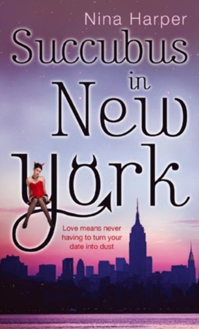 Succubus In New York : Number 2 in series, EPUB eBook