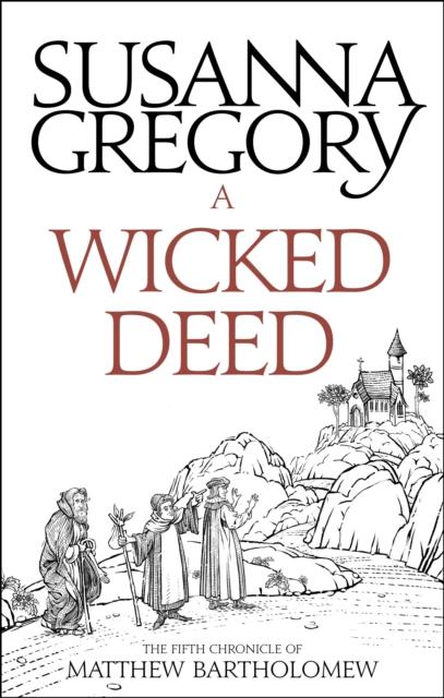A Wicked Deed : The Fifth Matthew Bartholomew Chronicle, EPUB eBook
