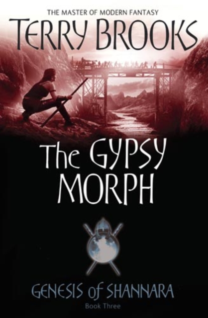 The Gypsy Morph : Genesis of Shannara Book Three, EPUB eBook