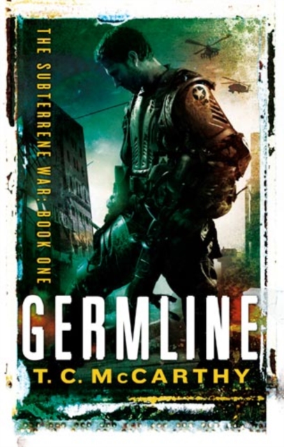 Germline : The Subterrene War: Book One, EPUB eBook
