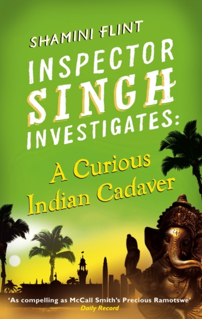 Inspector Singh Investigates: A Curious Indian Cadaver : Number 5 in series, EPUB eBook