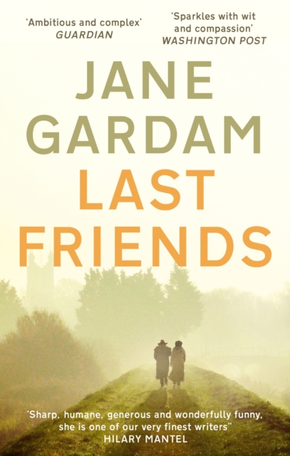 Last Friends : From the Orange Prize shortlisted author, EPUB eBook