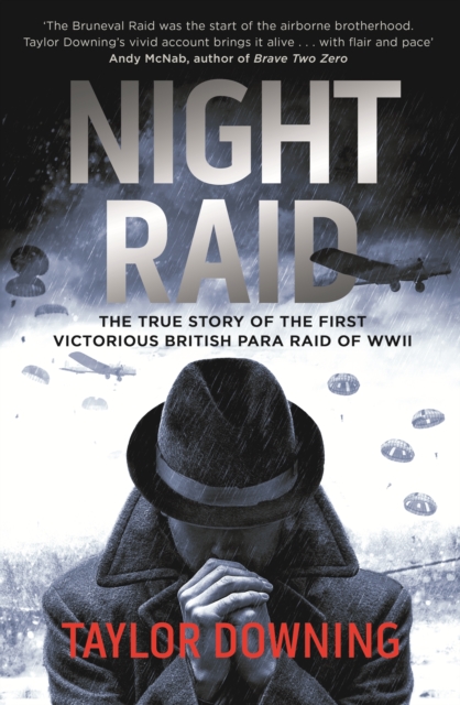 Night Raid : The True Story of the First Victorious British Para Raid of WWII, EPUB eBook