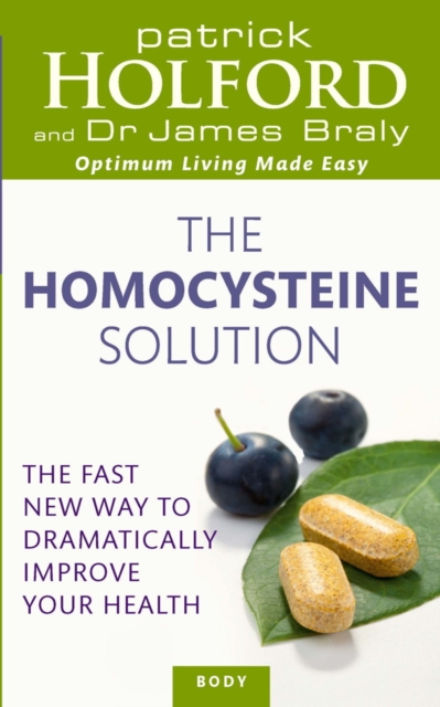 The Homocysteine Solution : The fast new way to dramatically improve your health, EPUB eBook