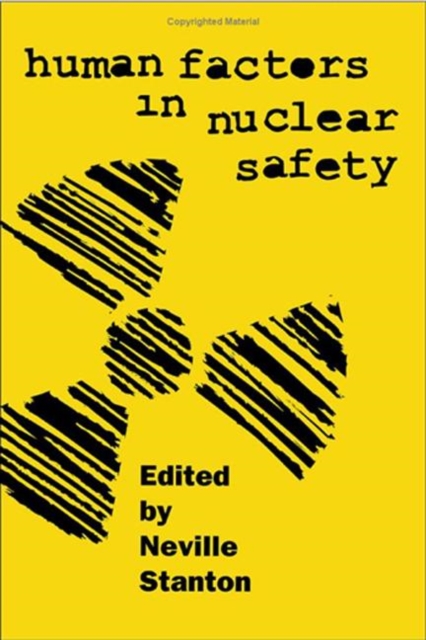 Human Factors in Nuclear Safety, Hardback Book
