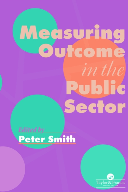 Measuring Outcome In The Public Sector, Paperback / softback Book