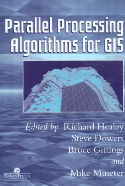 Parallel Processing Algorithms For GIS, Paperback / softback Book