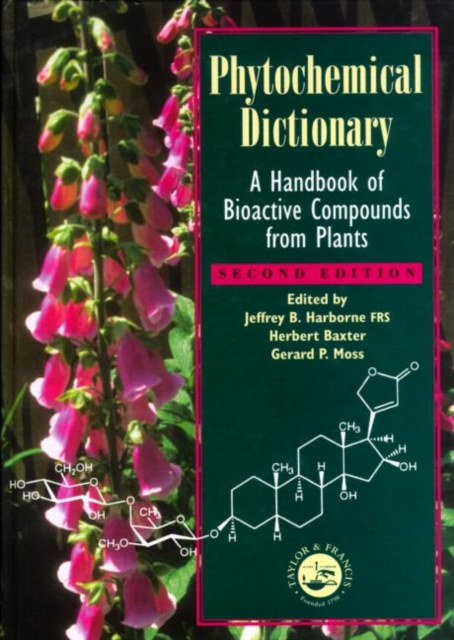 Phytochemical Dictionary : A Handbook of Bioactive Compounds from Plants, Second Edition, Hardback Book