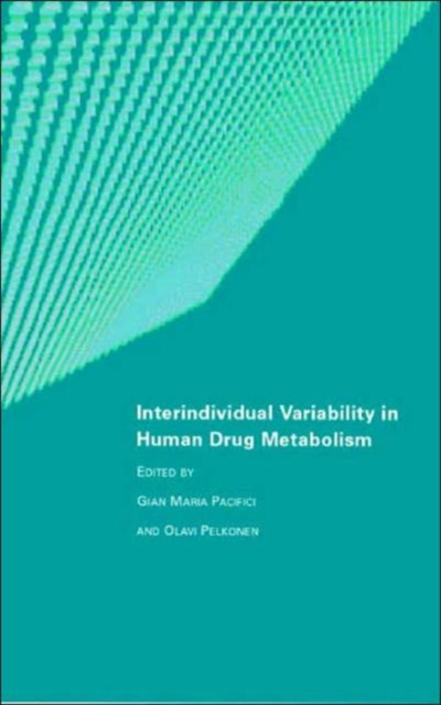 Interindividual Variability in Human Drug Metabolism, Hardback Book