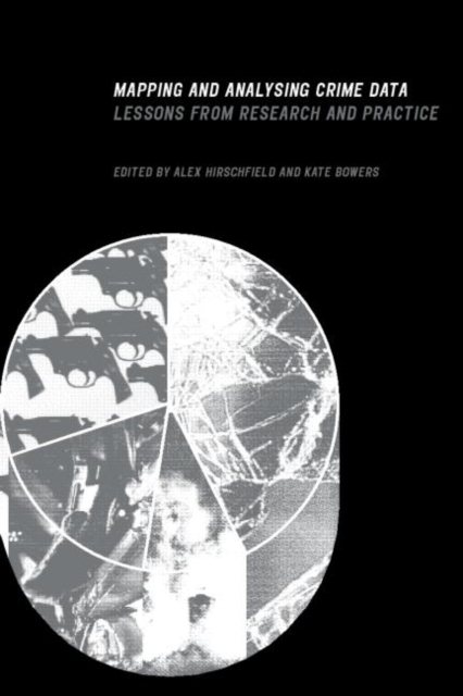 Mapping and Analysing Crime Data : Lessons from Research and Practice, Hardback Book