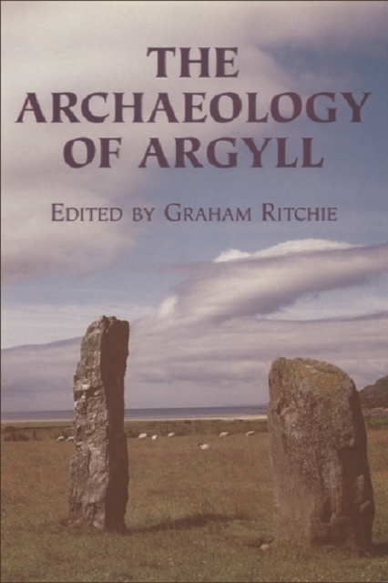 The Archaeology of Argyll, Paperback / softback Book
