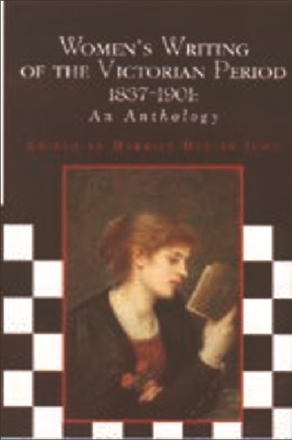 Women's Writing of the Victorian Period, 1837-1901 : An Anthology, Paperback / softback Book
