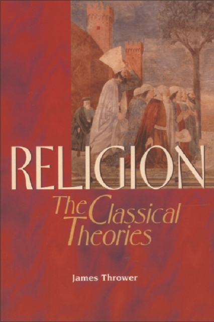 Religion : The Classical Theories, Paperback / softback Book