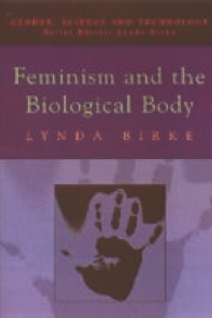 Feminism and the Biological Body, Paperback / softback Book