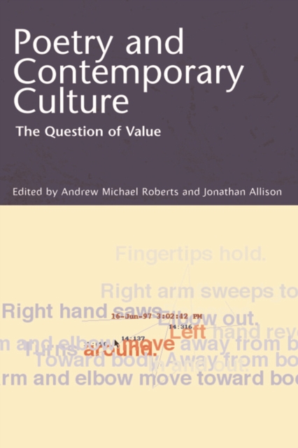 Poetry and Contemporary Culture : The Question of Value, Hardback Book