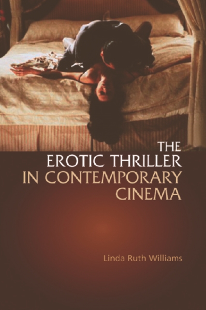 The Erotic Thriller in Contemporary Cinema, Paperback / softback Book