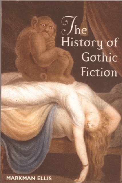 The History of Gothic Fiction, Paperback / softback Book