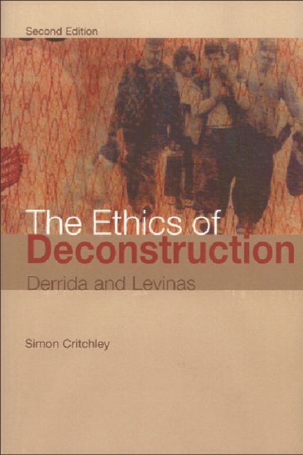 The Ethics of Deconstruction, Paperback / softback Book