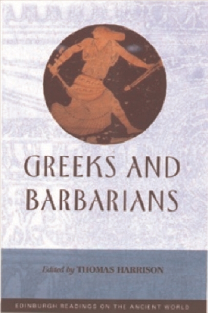 Greeks and Barbarians, Paperback / softback Book