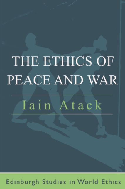 The Ethics of Peace and War, Paperback / softback Book