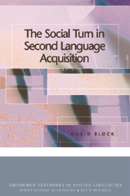 The Social Turn in Second Language Acquisition, Paperback / softback Book