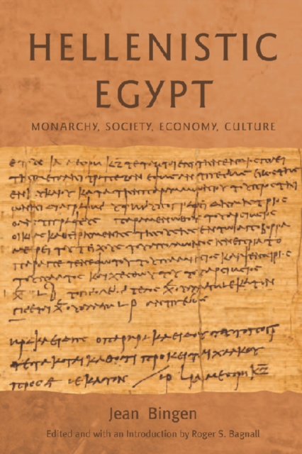 Hellenistic Egypt : Monarchy, Society, Economy, Culture, Paperback / softback Book